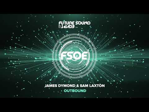 James Dymond & Sam Laxton – Outbound