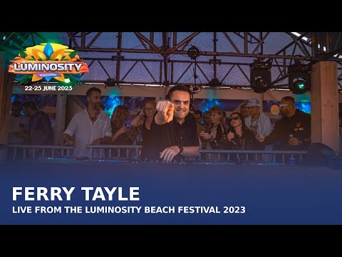 Ferry Tayle live at Luminosity Beach Festival 2023 #LBF23