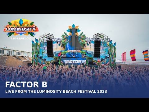 Factor B live at Luminosity Beach Festival 2023 #LBF23