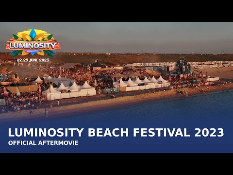 Luminosity Beach Festival 2023 Official Aftermovie #LBF23