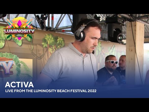 Activa – Live from the Luminosity Beach Festival 2022 #LBF22
