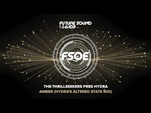 The Thrillseekers Pres Hydra – Amber (Hydra’s Altered State Mix)