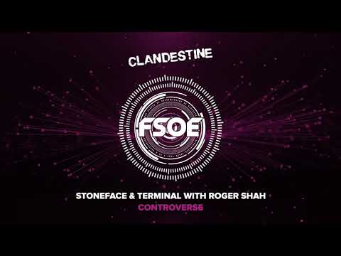 Stoneface & Terminal with Roger Shah – Controverse