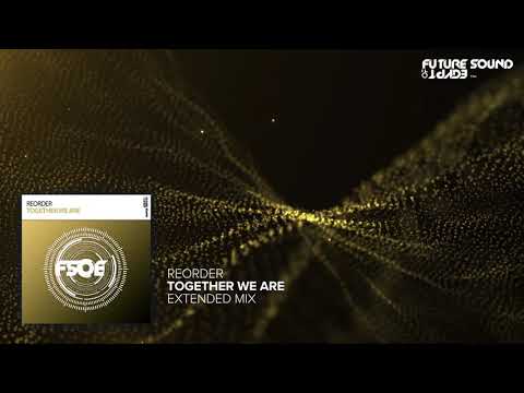 ReOrder – Together We Are (Extended Mix)