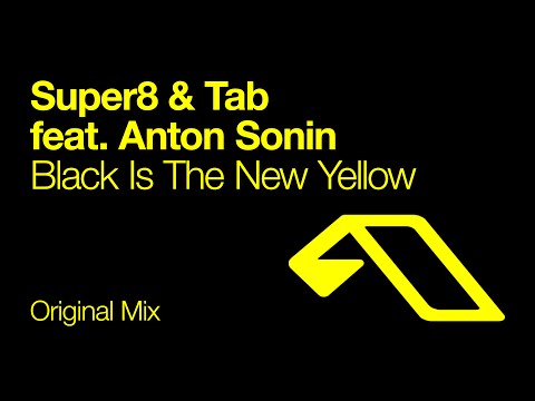 Super8 & Tab feat. Anton Sonin – Black Is The New Yellow (Original Mix)