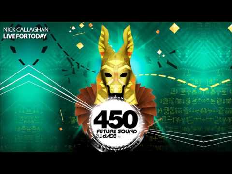 Nick Callaghan – Live For Today (FSOE 450 Compilation)