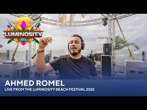 Ahmed Romel – Live from the Luminosity Beach Festival 2022 #LBF22