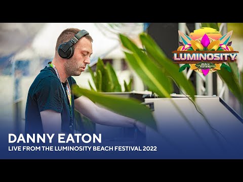 Danny Eaton – Live from the Luminosity Beach Festival 2022 #LBF22