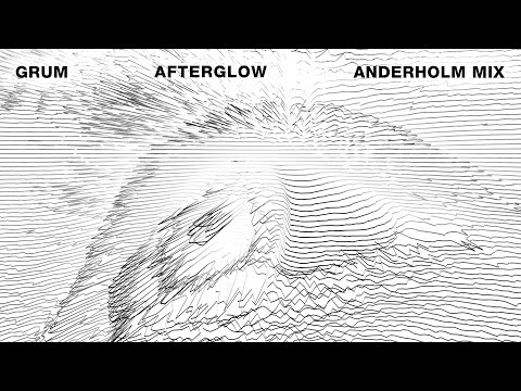 Grum feat. Natalie Shay – Afterglow (Anderholm Remix)