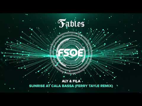 Aly & Fila – Sunrise at Cala Bassa (Ferry Tayle Remix)