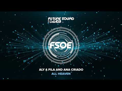 Aly & Fila and Ana Criado  – All Heaven
