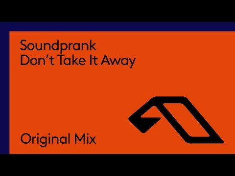 Soundprank – Don’t Take It Away