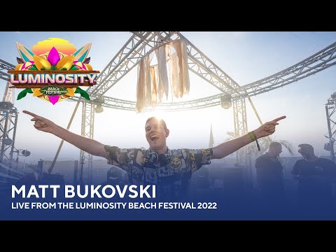 Matt Bukovski – Live from the Luminosity Beach Festival 2022 #LBF22