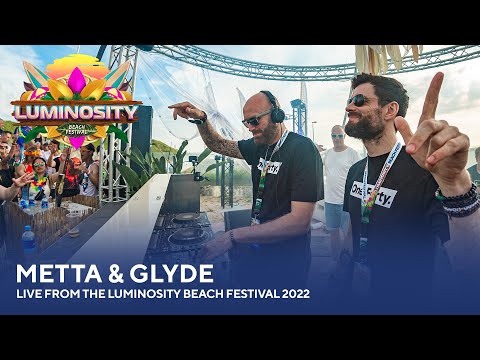 Metta & Glyde – Live from the Luminosity Beach Festival 2022 #LBF22