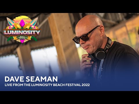Dave Seaman – Live from the Luminosity Beach Festival 2022 #LBF22