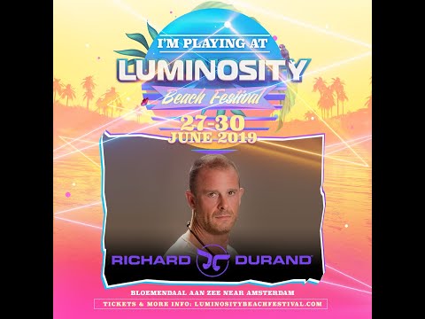 Richard Durand [FULL SET] @ Luminosity Beach Festival 30-06-2019