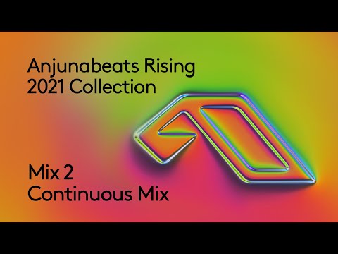 Anjunabeats Rising 2021 Collection (Continuous Mix 2)
