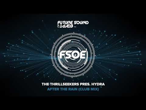 The Thrillseekers pres. Hydra – After The Rain (Club Mix)