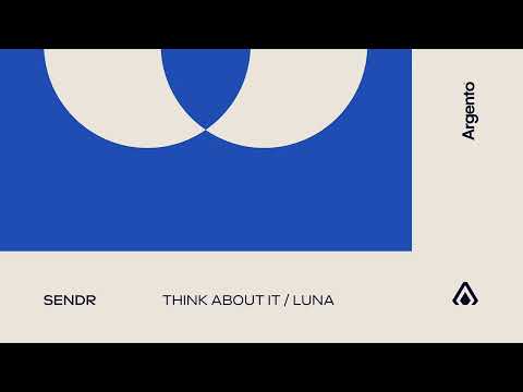 Sendr – Think About It