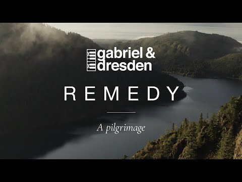 Gabriel & Dresden – Remedy: A Pilgrimage (Official Music Video)
