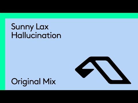 Sunny Lax – Hallucination