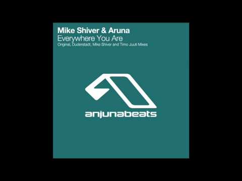 Mike Shiver & Aruna – Everywhere You Are (Mike Shiver’s Catching Sun Mix)