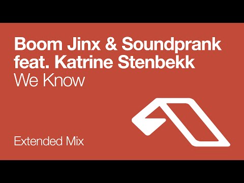 Boom Jinx & Soundprank feat. Katrine Stenbekk – We Know (Extended Mix)