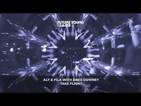 Aly & Fila with Greg Downey – Take Flight