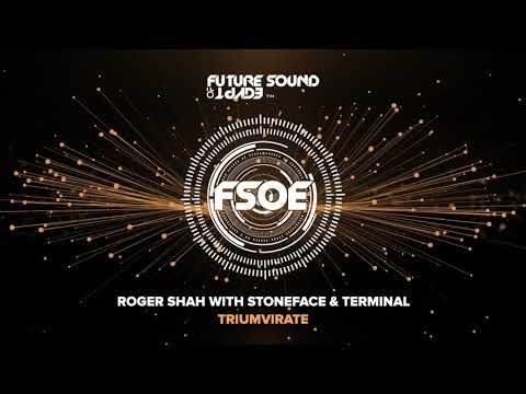 Roger Shah with Stoneface & Terminal – Triumvirate