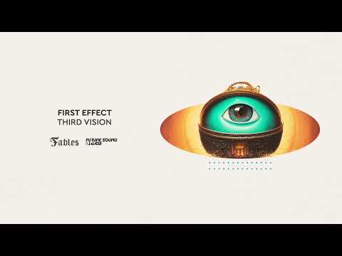 First Effect – Third Vision