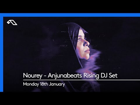 #AnjunabeatsRising: Nourey – DJ Set