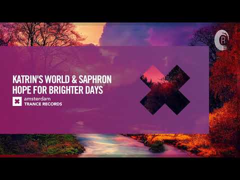 Katrin’s World & Saphron – Hope For Brighter Days [Amsterdam Trance] Extended