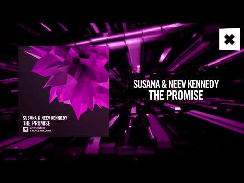 Susana & Neev Kennedy – The Promise (Amsterdam Trance)