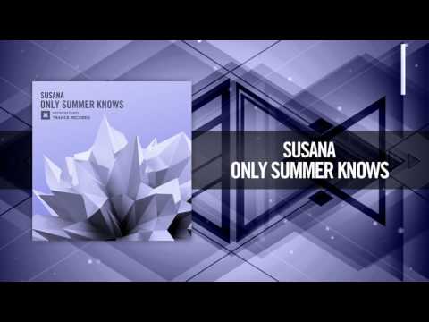 Susana – Only Summer Knows (Amsterdam Trance)