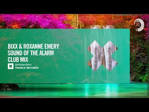 BiXX & Roxanne Emery – Sound Of The Alarm (Club Mix) [Amsterdam Trance] Extended