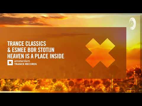 Trance Classics & Esmee Bor Stotijn – Heaven Is A Place Inside [Amsterdam Trance] Extended