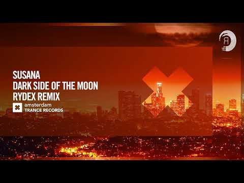 Susana – Dark Side Of The Moon (RYDEX Remix) [Amsterdam Trance] Extended