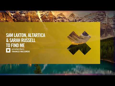 Sam Laxton, Altartica & Sarah Russell – To Find Me [Amsterdam Trance] Extended