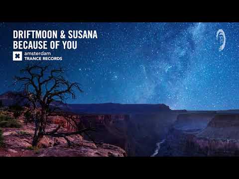 Driftmoon & Susana – Because Of You (Amsterdam Trance) Extended