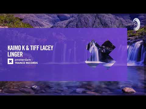 Kaimo K & Tiff Lacey – Linger [Amsterdam Trance] Extended