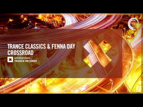 VOCAL TRANCE: Trance Classics & Fenna Day – Crossroad [Amsterdam Trance] + LYRICS