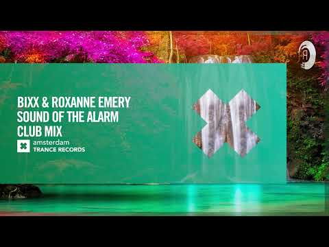 VOCAL TRANCE: BiXX & Roxanne Emery – Sound Of The Alarm (Club Mix) [Amsterdam Trance] + LYRICS
