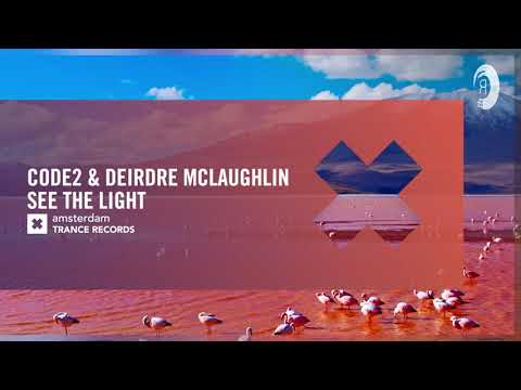 Code2 & Deirdre McLaughlin – See The Light [Amsterdam Trance] Extended