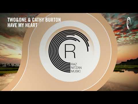 Two&One and Cathy Burton – Have My Heart [RNM] Extended