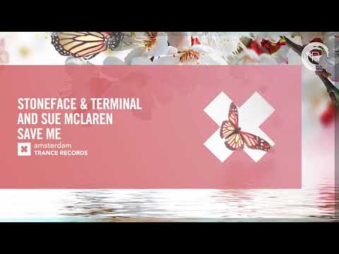 VOCAL TRANCE: Stoneface & Terminal and Sue McLaren – Save Me [Amsterdam Trance] + LYRICS