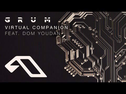 Grum feat. Dom Youdan – Virtual Companion (@grummmusic)