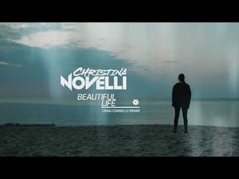 Christina Novelli – Beautiful Life (Craig Connelly Remix)