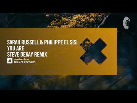 Sarah Russell & Philippe El Sisi – You Are (Steve Dekay Remix) [Amsterdam Trance] Extended