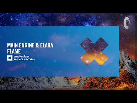 Main Engine & Elara – Flame [Amsterdam Trance] Extended