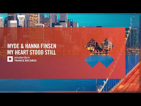 VOCAL TRANCE: Myde & Hanna Finsen – My Heart Stood Still [Amsterdam Trance] + LYRICS